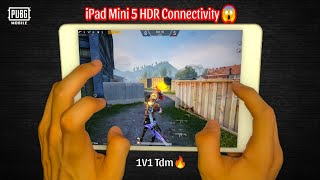 Ipad Mini 5 Hdr Graphics Connectivity Test In Tdm 1V1 Fastest 5 Finger Handcam Pubg Mobile