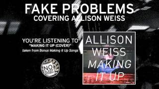 Watch Fake Problems Making It Up video