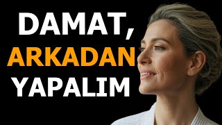 Damat, Arkadan Yapalim... Dedi̇ Kaynana