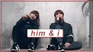 Him & I ✘ Taekook