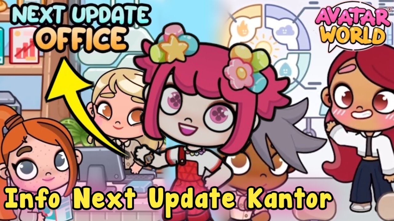 INFO NEXT UPDATE KANTOR | AVATAR WORLD | PAZU INFO NEXT UPDATE KANTOR | AVATAR WORLD | PAZU