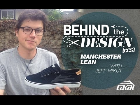 Behind the Design I Lakai Manchester Lean with Jeff Mikut