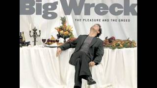 Watch Big Wreck The Pleasure And The Greed video