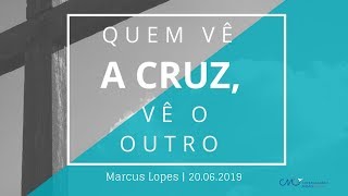 Quem vê a cruz, vê o outro