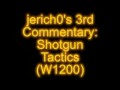 Commentary #3 - Shotgun Tactics