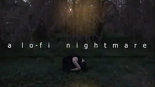 A Lo-Fi Nightmare