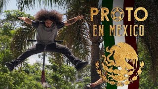 PROTO En Mexico 2017