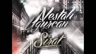 Nestah Ft Uğurcan-Sırat