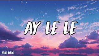 Heijan & Muti - AY LE LE feat. Murda - (Şarkı sözü / Lyrics)
