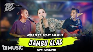 Download lagu JAMBU ALAS - ONAR FEAT DESSY RAFAELLA ( LIVE MUSIC) - DC MUSIK