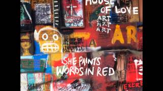 Watch House Of Love Trouble In Mind video