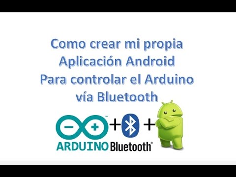 Como crear su propia App en Android para controlar Arduino (Bluetooth) Tutorial