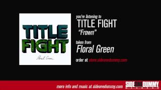 Watch Title Fight Frown video