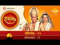 Ramayan - EP 11 - Farewell to Ram Baraat. Sita's welcome in Ayodhya and Ram's vow of one wife.