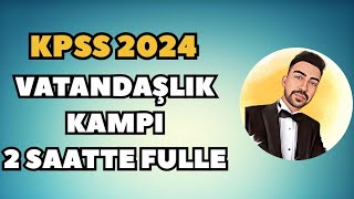 Vatandaşliğa Hi̇ç Çalişmamiş Olanlar İçi̇n 2 Saatte Kpss Vatandaşlik Kampi