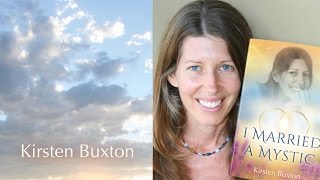 Hot Thoughts - "I Married a Mystic" Kirsten Buxton, ACIM, Non Dual