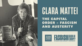 Clara Mattei The Capital Order Fascism And Austerity
