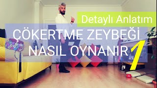 Çökertme Zeybeği̇ Nasil Oynanir - 1 Izleyen Kesinlikle Oynar