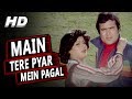 Main Tere Pyar Mein Pagal | Lata Mangeshkar, Kishore Kumar | Prem Bandhan 1979 Songs | Rajesh Khanna