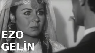 Ezo Gelin- Eski Türk Filmi Tek Parça