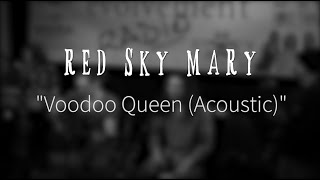 Watch Red Sky Mary Voodoo Queen video