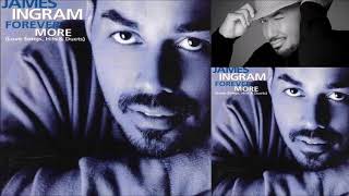 Watch James Ingram Forever More Ill Be The One Featuring John Tesh video