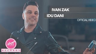 Ivan Zak - Idu Dani