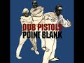 Dub Pistols - Cyclone