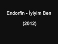 Endorfin - İyiyim Ben