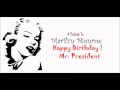 Marilyn Monroe "Happy Birthday, Mr. President" (Audio Live)