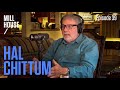 Hal Chittum | Mill House Podcast - Episode 39