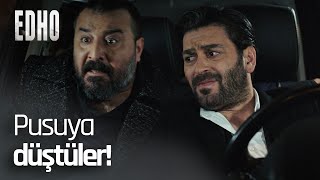 İlyas Ve Boran Tuzağa Düşüyor - Edho Efsane Sahneler