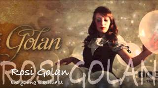 Watch Rosi Golan Everything Is Brilliant video