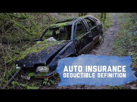 Auto Insurance Deductibles Explained