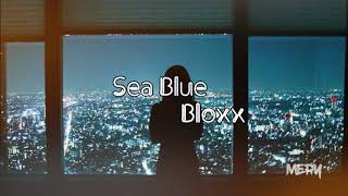 Sea Blue - BLOXX (Lyrics)
