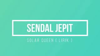 Watch Sendal Jepit Solar Queen video