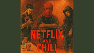 Netflix And Chill