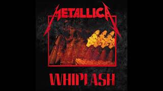 Metallica - Whiplash (With Live Intro)