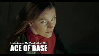 Watch Ace Of Base Look Around Me video