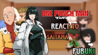 One Punch Man React To Saitama X Fubuki Gacha Club Opm Reacts