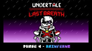 Undertale Last Breath Phase 4 - Rainferno Creditrs In Desc.