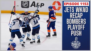 Winnipeg Jets Weekend Recap, Blue Bombers Playoff Push