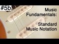 5b FUNDAMENTAL GUITAR SKILLS: Learn Standard Music Notation