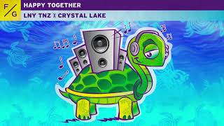Lny Tnz X Crystal Lake - Happy Together