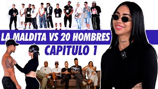 La Maldita Vs 20 Homres Capitulo 1