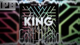 King Years & Years Edit Audio Taking Requests Requested