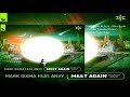 Mark Sixma & Anvy - Meet Again (ReOrder Extended Remix)