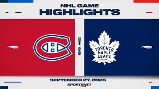 Nhl Preseason Highlights Canadiens Vs. Maple Leafs - September 27, 2025