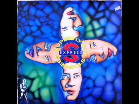 S-Express - Superfly Guy