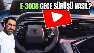 Peugeot E-3008 Ile Uzun Yolda Gece Sürüşü